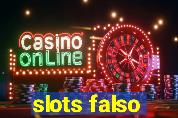 slots falso